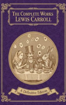 the complete works  lewis carroll (ebook)-lewis carroll-9782387175465
