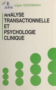 analyse transactionnelle et psychologie clinique (ebook)-georges escribano-9782402096065