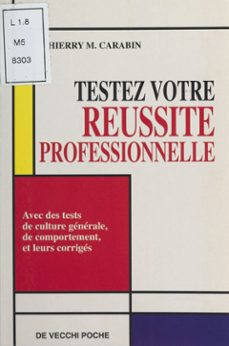testez votre reussite professionnelle (ebook)-thierry m. carabin-9782402402965