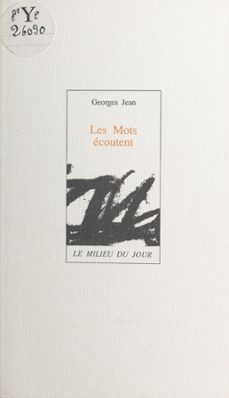 les mots ecoutent (ebook)-georges jean-9782402431965