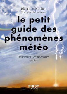 le petit guide des phenomènes meteo - observer etcomprendre le ciel (ebook)-blandine pluchet-9782412072165