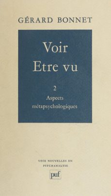 voir, etre vu (2) : aspects metapsychologiques (ebook)-gerard bonnet-9782705961565
