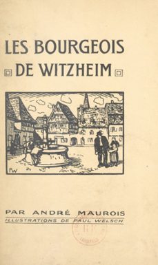 les bourgeois de witzheim (ebook)-andre maurois-9782706274565