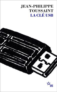 la clé usb (ebook)-jean philippe toussaint-9782707358165