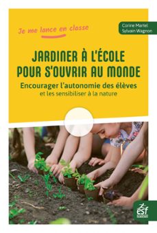 jardiner a l'ecole pour s'ouvrir au monde (ebook)-sylvain wagnon-9782710147565