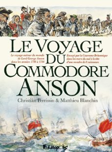 le voyage du commodore anson (ebook)-matthieu blanchin-christian perrissin-9782754831765