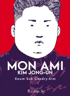 mon ami kim jong-un (ebook)-keum suk gendry kim-9782754843065