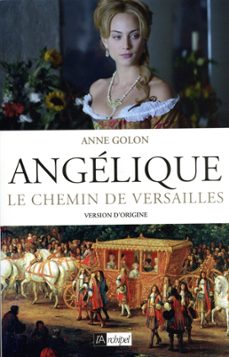 angelique - tome 2 le chemin de versailles (ebook)-anne golon-9782809815665