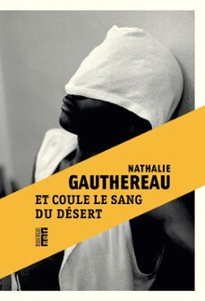 et coule le sang du desert (ebook)-nathalie gauthereau-9782812627965