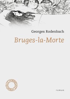 bruges-la-morte (ebook)-georges rodenbach-9782875682765