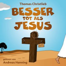 besser tot als jesus (audiolibro)-thomas christlieb-9783000841965