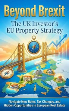 beyond brexit: the uk investor's eu property strategy (ebook)-brianna lewis-9783565157365