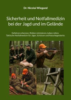 sicherheit und notfallmedizin bei der jagd und im gelande (ebook)-nicolai wiegand-9783695789665