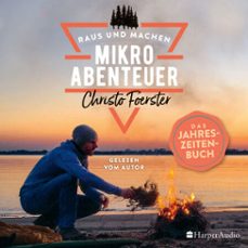 mikroabenteuer - das jahreszeitenbuch (ungekurzt) (audiolibro)-christo foerster-9783749900565
