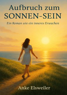 aufbruch zum sonnen-sein (ebook)-anke elsweiler-9783819287565