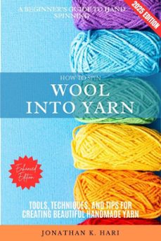 how to spin wool into yarn: (ebook)-jonathan k. hari-9783819745065