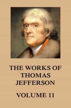 the works of thomas jefferson (ebook)-thomas jefferson-9783849653965