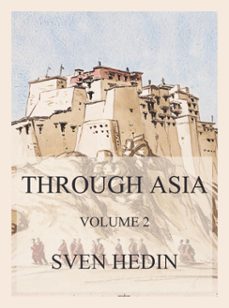 through asia, volume 2 (ebook)-dr. sven hedin-9783849663865