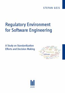 regulatory environment for software engineering (ebook)-stefan geis-9783960912965