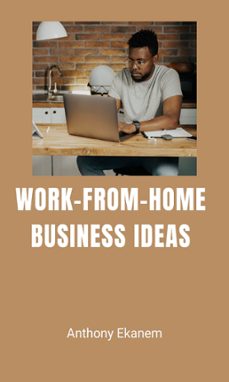 work-from-home business ideas (ebook)-anthony ekanem-9783961120765