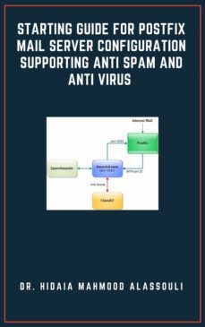 starting guide for postfix mail server configuration supporting anti spam and anti virus (ebook)-9783985512065