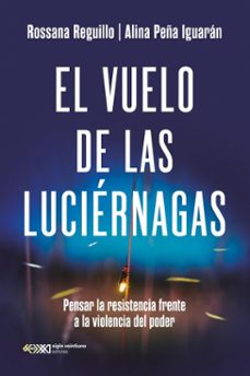 el vuelo de las luciernagas (ebook)-rossana reguillo-alina peña iguarán-9786070315565