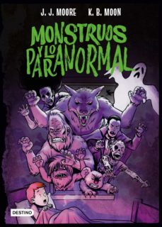monstruos y lo paranormal (ebook)-j.j. moore-kate b. moon-9786070779565