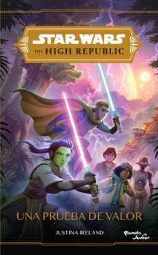 the high republic. una prueba de valor (ebook)-justina ireland-9786070782565