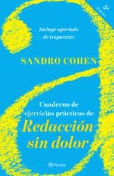 cuaderno de ejercicios practicos de redaccion sin dolor (quinta edicion)-9786070796265