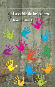la caída de los pájaros (ebook)-karen chacek-9786071132765