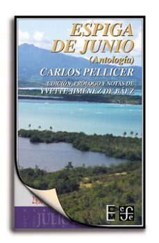espiga de junio (antologia) (ebook)-carlos pellicer-9786071628565