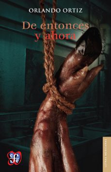 de entonces y ahora (ebook)-orlando ortiz-9786071646965