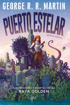 puerto estelar (ebook)-george r.r. martin-raya golden-9786073193665