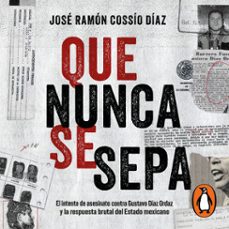 que nunca se sepa (audiolibro)-jose ramon cossio-9786073835565