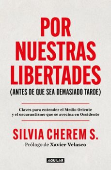 por nuestras libertades (antes de que sea demasiado tarde) (ebook)-silvia cherem-9786073852265