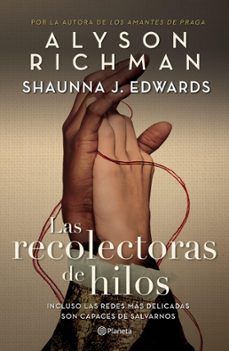 las recolectoras de hilos (ebook)-alyson richman-shaunna j. edwards-9786073906265