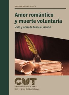 amor romantico y muerte voluntaria (ebook)-abraham godínez aldrete-9786075478265