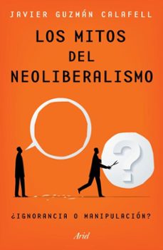 los mitos del neoliberalismo (ebook)-javier guzmán calafell-9786076392065