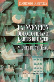 la invencion de lo cotidiano (ebook)-michel de certeau-9786076940365