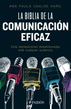 la biblia de la comunicación eficaz (ebook)-ana paula ugalde haro-9786077476665