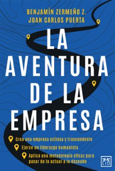 la aventura de la empresa (ebook)-benjamín zermeño-juan carlos puerta-9786078704965