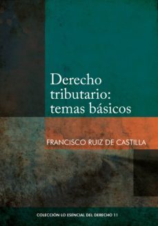 derecho tributario: temas básicos (ebook)-francisco ruiz de castilla-9786123173265