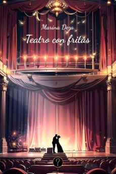 teatro con fritas (ebook)-marina deza-9786316540065