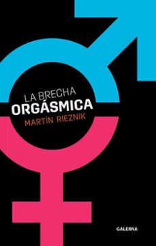 la brecha orgasmica (ebook)-martín rieznik-9786316632265