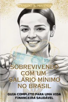 sobrevivendo com um salario minimo no brasil (ebook)-ivanildo soares miranda-9786501098265