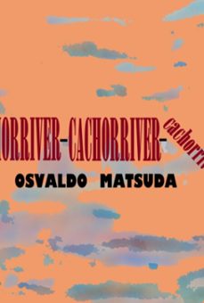 cachorriver (ebook)-osvaldo matsuda-9786501137865