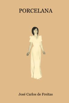 porcelana (ebook)-josé carlos de freitas-9786501832265