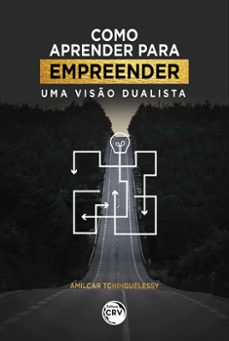 como aprender para empreender (ebook)-amilcar tchinguelessy-9786525104065