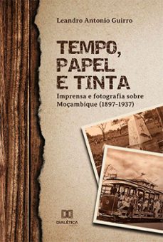 tempo, papel e tinta (ebook)-leandro antonio guirro-9786525201665