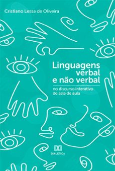 linguagens verbal e no verbal no discurso interativo de sala de aula (ebook)-cristiano lessa de oliveira-9786525216065